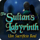 The Sultan's Labyrinth: Um Sacrificio Real