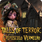 Tales of Terror: Crepúsculo Vermelho