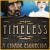 Timeless: A Cidade Esquecida -   primeiro  jogo para download