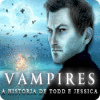 Vampires: A História de Todd e Jessica