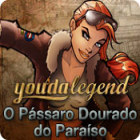 A Lenda de Youda: O Pássaro Dourado do Paraíso