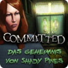 Committed: Das Geheimnis von Shady Pines