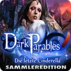 Dark Parables: Die letzte Cinderella Sammleredition