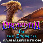Dreampath: Die zwei Königreiche Sammleredition