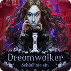 Dreamwalker: Schlaf nie ein