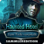 Haunted Hotel: Zum Tode verurteilt Sammleredition