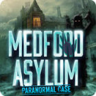 Medford Asylum: Paranormal Case