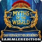 Myths of the World: Das Vermächtnis des Bösen Sammleredition