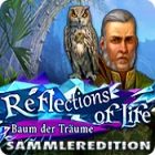 Reflections of Life: Baum der Träume Sammleredition