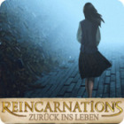 Reincarnations: Zurück ins Leben