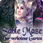 Sable Maze: Der verbotene Garten