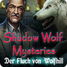 Shadow Wolf Mysteries: Der Fluch von Wolfhill