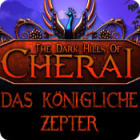 The Dark Hills of Cherai: Das Königliche Zepter