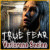 True Fear: Verlorene Seelen