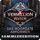 Vermillion Watch: Das Moorgate Abkommen Sammleredition