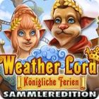 Weather Lord: Königliche Ferien Sammleredition
