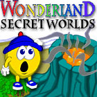 Wonderland Secret Worlds