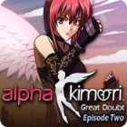 Alpha Kimori: Episode 2