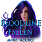 Bloodline of the Fallen - Anna's Sacrifice