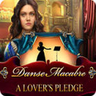 Danse Macabre: A Lover's Pledge