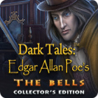 Dark Tales: Edgar Allan Poe's The Bells Collector's Edition