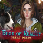Edge of Reality: Great Deeds