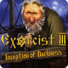 Exorcist 3: Inception of Darkness