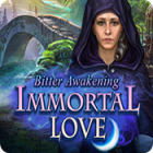 Immortal Love: Bitter Awakening