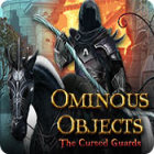 Ominous Objects: The Cursed Guards