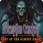 Redemption Cemetery: Day of the Almost Dead