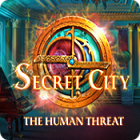 Secret City: The Human Threat