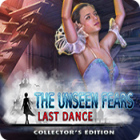 The Unseen Fears: Last Dance Collector's Edition