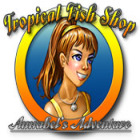 Tropical Fish Shop: Annabel's Adventure
