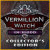 Vermillion Watch: In Blood Collector's Edition