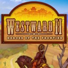 Westward II: Heroes of the Frontier