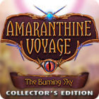 Amaranthine Voyage: The Burning Sky Collector's Edition