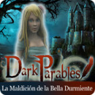 Dark Parables: La Maldición de la Bella Durmiente