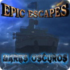 Epic Escapes: Mares Oscuros