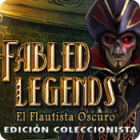 Fabled Legends: El Flautista Oscuro Edición Coleccionista
