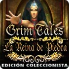 Grim Tales: La Reina de Piedra Edición Coleccionista