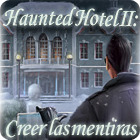 Haunted Hotel II: Creer las mentiras