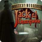 Mystery Murders: Jack el Destripador