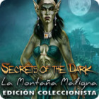 Secrets of the Dark: La Montaña Maligna Edición Coleccionista