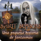 Spirit Seasons: Una pequeña historia de fantasmas