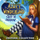 Alice’s Wonderland: Cast In Shadow Édition Collector