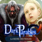 Dark Parables: La Reine des Neiges