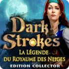 Dark Strokes: La Légende du Royaume des Neiges. Edition Collector