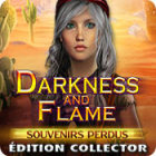 Darkness and Flame: Souvenirs Perdus Édition Collector