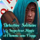 Detective Solitaire: L'Inspecteur Magie et l'Homme Sans Visage
