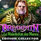 Dreampath: La Malédiction des Marais Édition Collector